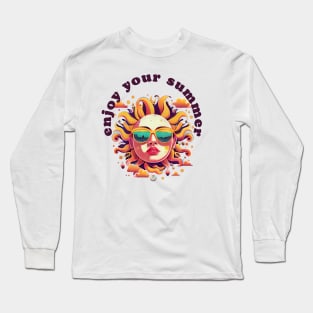 Enjoy your summer Long Sleeve T-Shirt